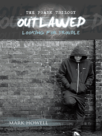 Outlawed: Looking for Trouble