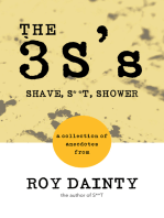 The 3S’S: Shave, S**T, Shower