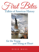 First Bites: Tidbits of American History for the Young and Young at Heart