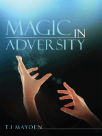 Magic in Adversity