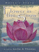 Flower in the Snow—Helen’S Story