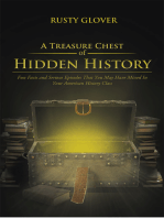 A Treasure Chest of Hidden History: Fun Facts and Serious Episodes That You May Have Missed in Your American History Class