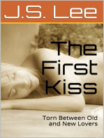 The First Kiss: Torn Between Old and New Lovers