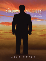 The Shadow Prophecy: The Legend of the Shadow Warrior