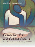 Cornbread, Fish and Collard Greens:: Prayers, Poems & Affirmations for People Living with Hiv/Aids