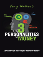 The 3 Personalities of Money: A Breakthrough Discovery In“Mind over Money”