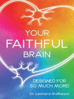 Your Faithful Brain: Designed for so Much More!