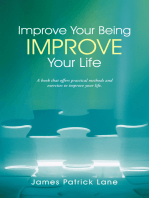 Improve Your Being—Improve Your Life
