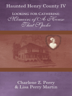 Looking for Catherine: Memoirs of a House That Spoke