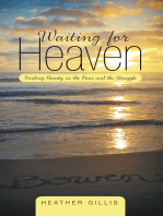 Waiting for Heaven: Finding Beauty in the Pain and the Struggle