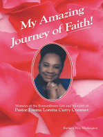 My Amazing Journey of Faith: Memoirs of the Extraordinary Life and Ministry of Pastor Emma Loretta Curry Creamer