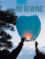 No Rewind: Only One Shot