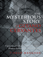 The Mysterious Story of Gitano Cervantes: Vignettes of Life (And Death) Under a Broken System of Criminal Justice