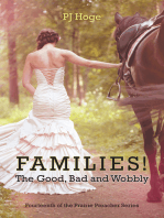 Families! the Good, Bad and Wobbly: Fourteenth of the Prairie Preacher Series