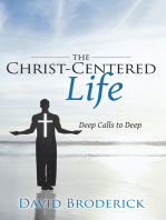 The Christ-Centered Life: Deep Calls to Deep