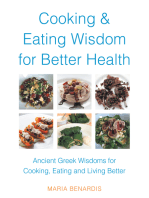 Cooking & Eating Wisdom for Better Health: Ancient Greek Wisdoms for Cooking,  Eating and Living Better
