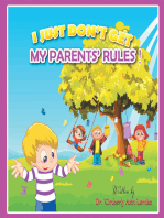 I Just Don't Get My Parents' Rules