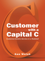 Customer with a Capital C: Customer-Centric Service in a Nutshell