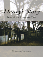 Henry's Story: That's How I Learned That
