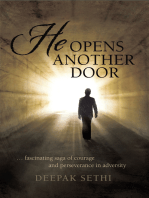 He Opens Another Door: … Fascinating Saga of Courage and Perseverance in Adversity