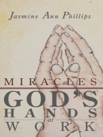 Miracles: God's Hands at Work