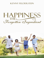 Happiness the Forgotten Ingredient