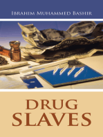 Drug Slaves