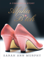 Alpha B*Tch: A Cinderella Story