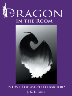 The Dragon in the Room: Is Love Too Much to Ask For?