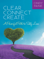 Clear · Connect · Create: A Powerful Path to Self-Love