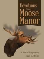 Devotions from Moose Manor: A Tale of Forgiveness