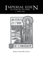 Imperial Eden: Victoria Bc in Verse C. 1858-1920