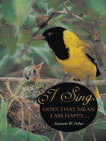 I Sing, Does That Mean I Am Happy …