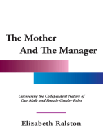 The Mother and the Manager: Uncovering the Codependent Nature of Our Male and Female Gender Roles