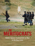 The Meritocrats: Rebels Against Enslavement of Man in the New Order