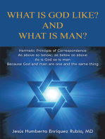 What Is God Like? and What Is Man?