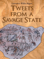 Tweets from a Savage State