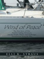 Wind of Peace: The True Story of One Family’S Sailing Adventure and the People, Places, and Challenges Encountered Along the Way