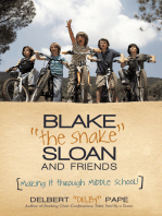 Blake “The Snake” Sloan and Friends