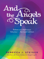 And the Angels Speak: Revised Edition - Volume 1