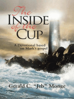 The Inside of the Cup: A Devotional Based on Mark’S Gospel