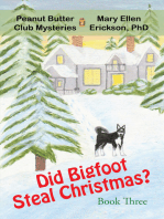 Did Bigfoot Steal Christmas?: Peanut Butter Club Mysteries: Book 3