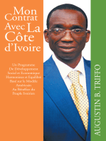 Mon Contrat Avec La Cote D’Ivoire: Un Programme De Développement Social Et Economique Harmonieux Et Equilibré Basé Sur Le Modèle Américain Au Bénéfice Du Peuple Ivoirien