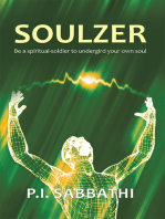 Soulzer: Be a Spiritual-Soldier to Undergird Your Own Soul