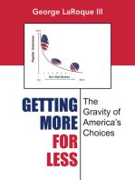 Getting More for Less: The Gravity of America’S Choices