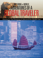 Exploring the World: Adventures of a Global Traveler: Volume Iv: the Dynamics of Asia and the Middle East