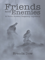 Friends and Enemies: A Ruth Bowen Regency Mystery