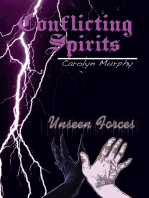 Conflicting Spirits: Unseen Forces