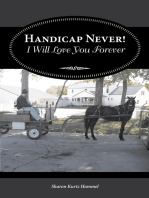 Handicap Never! I Will Love You Forever