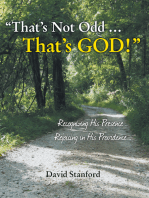 “That’S Not Odd … That’S God!”: Recognizing His Presence; Rejoicing in His Providence